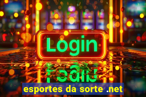 esportes da sorte .net